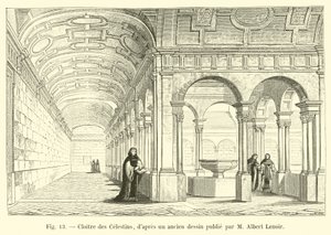 Claustro dos Celestinos, depois de um desenho antigo publicado por Albert Lenoir de French School