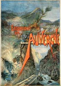 Compagnie du chemin de fer de Paris à Orleans (PO) - Excursão em Auvergne - Le Mont Dore. O Bourboule. Gorges de la Cere. de French School