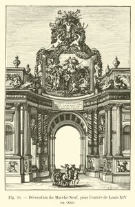 Decoração do Marche-Neuf, para a entrada de Louis XIV em 1660 de French School