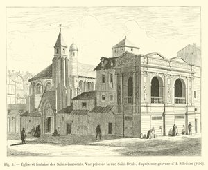 Igreja e fonte de Santos-Inocentes, vista tirada da rue Saint-Denis, depois de uma gravura de I Silvestre, 1650 de French School