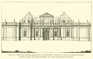 Entrada para o Grand Prior&39;s Hotel, rua du Temple, construída em 1667 por Jacques de Souvre; dos planos do arquiteto Delisle, Fac-símile de uma gravura de Marot