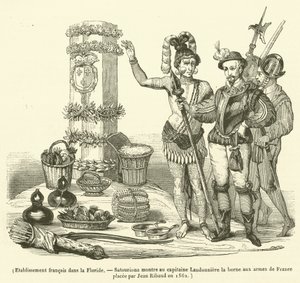 Assentamento francês na Flórida, Satouriona mostra ao Capitão Laudonniere o marco com as armas francesas colocadas por Jean Ribaud em 1562 (gravura) de French School