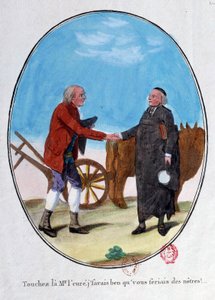 Revolução francesa: um camponês e um padre apertam as mãos. "Toca no cavalheiro, sabia que serias um de nós." Gravura de desenhos animados do fim do século XVIII. Paris, Biblioteca do Arsenal. de French School
