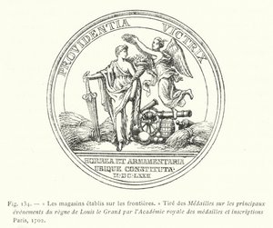 As lojas estabelecidas nas fronteiras, Desenho das Medalhas sobre os principais acontecimentos do reinado de Luís o Grande pela Academia Real das Medalhas e inscrições Paris de French School