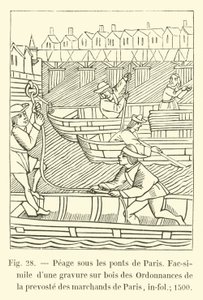 Peage sob as pontes de Paris, Fac-símile de uma xilogravura das ordenanças dos comerciantes prevoste de Paris, in-fol; 1500 de French School