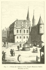 Prisão de labbaye, 1702, Maneson Mallet, Demolie en 1854 de French School