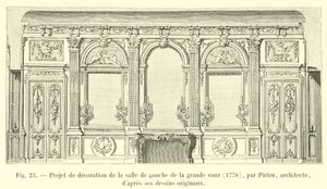 Projecto de decoração da sala da esquerda da grande corte, 1778, por Pietre, arquitecto, dapres seus desenhos originais de French School