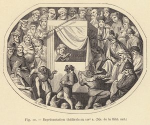 Representação teatral no século XIV, Sra. de la Bibl nat (gravura) de French School