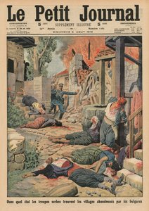 Tropas sérvias chegando às aldeias abandonadas pelos búlgaros, ilustração da capa do &39;Le Petit Journal&39;, suplemento ilustrativo, 3 de agosto de 1913