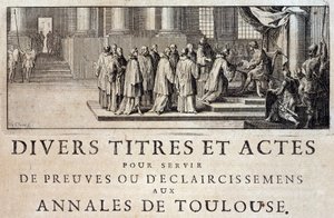 Tomada de posse da Cidade e do Conde de Toulouse pelos emissários do Rei Filipe III em 1271 em "Annales de la ville de Toulouse" de Germain de Lafaille, Toulouse de French School