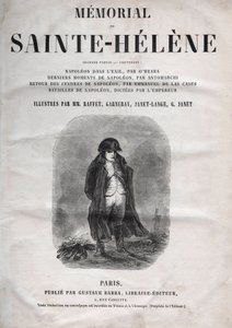 O memorial de Santa Helena pelo Conde Emmanuel de Las Cases (1766-1842) (Santa Helena) - Napoleão a Sainte-Helene - edição de 1860 de French School