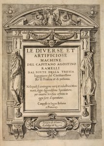 Página de rosto, de The Diverse Et Artificiose Machine, do Capitão Agostino Ramelli, pub. gravura de 1588 de French School
