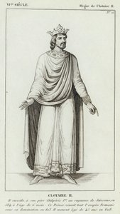 Século VI, Reinado de Clotaire II, Clotaire II (gravura) de French School