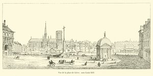 Vista da Praça Greve, sob Louis XIII de French School