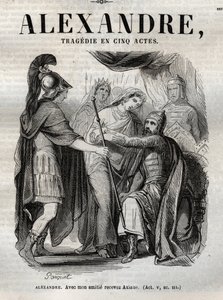 Alexander. Com minha amizade recebe Axiane - Alexandre o Grande Tragédia em cinco atos - gravada em "Obras de Jean Racine" ilustrada por Pauquet e notada por Emile de La Bedolliere - 1851