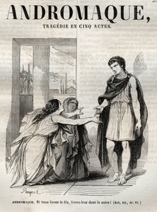Tragédia andromática em cinco atos - gravura em "Oeuvres de Jean Racine" ilustrada por Pauquet e nota de Emile de La Bedolliere - 1851