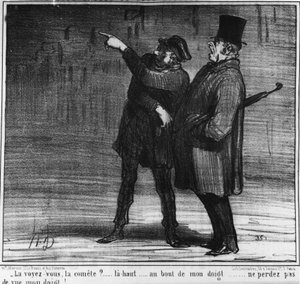 Vês o cometa? Para cima... no fim do meu dedo... não percas de vista o meu dedo!... ...cartoon de Honore Daumier (1808-1879). "Charivari" de Honoré Daumier