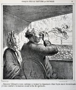 Sr. Colimard, se continuar a olhar para os dançarinos de uma forma tão inapropriada, vou levá-lo para casa antes do fim do espectáculo. Gravura de Honore Daumier (1808-1879) em "Le Charivari". Tamanho da folha: 24,6x36cm. Palais Longchamp, Musee des Beaux  de Honoré Daumier