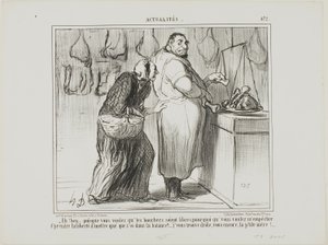 "- Bem, se querem libertar o comércio dos talhos, porque é que se opõem a que eu pese alguns ossos com a carne... vocês são mesmo estranhos, como sempre!", chapa 472 de Actualités de Honoré Victorin Daumier