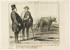 O parisiense "- Diga-me, bom homem, o que é que faz com todas estas vacas quando ficam velhas e já não dão leite O Vaqueiro "- Pergunta parva... Fazemos bois com elas!", placa 13 de Ces Bons Parisiens de Honoré Victorin Daumier