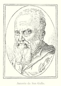 Antonio da San Gallo (gravura) de Italian School