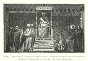 Giotto, São Francisco na presença do Sultão jura atravessar as chamas se o Príncipe e sua comitiva abraçarem o cristianismo, Santa Croce, Capela Baroncelli (gravura) de Italian School