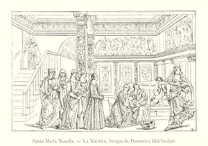 Santa Maria Novella, La Nativite, fresque de Domenico Ghirlandajo (gravura) de Italian School
