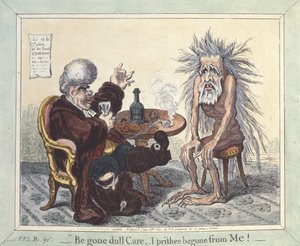 "Begone Dull Care, I Prithee Begone From Me", 1801 de James Gillray