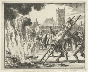 Anneken Hendriks, amarrada em uma escada, queimou em Amsterdã, 1571, 1685