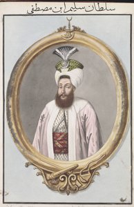 Selim III (1761-1808) Sultão de 1789 a 1807, da série «Uma série de retratos dos imperadores da Turquia»