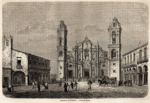 A Catedral de Havana, Cuba, desenho de Navlet para ilustrar a viagem à ilha de Cuba, em 1859, de Richard Dana (1815-1882). Gravura em "Le tour du monde, nouveau journal des voyages" Paris