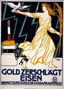 Mulher representando a Paz, com uma pomba e uma palma de ouro, afasta-se do bloco do qual foi libertada por um martelo de ouro. O ouro quebra o ferro Leve o seu ouro a um negociante de ouro. Cartaz de c1919. Litografia. de Julius Diez