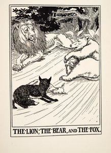 O Leão, o Urso e a Raposa, de Cem Fábulas de Esopo, pub.1903