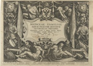 Impressão do título da série Mediceae Familiae
História da família da família Medici (título da série)
Mediceae Familiae rerum feliciter gestarum victoriae et triumph (título da série sobre o objecto) de Philips Galle