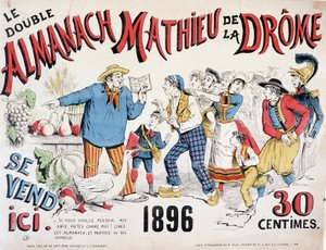 Cartaz publicitário para o Almanach Mathieu de la Drôme 1896 (um camponês que dá conselhos de colheita à multidão que se apressa no livro), 30 cêntimos.
