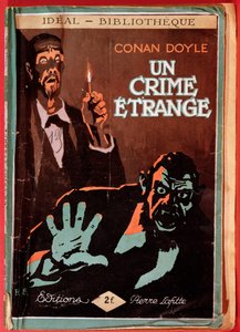 Capa de uma edição francesa de "Un Crime etrange" de Conan Doyle (1859-1930), publicada por Pierre Lafitte