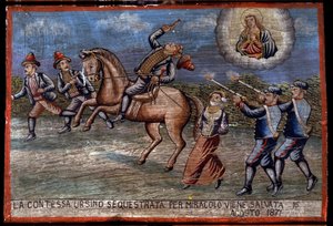 Ex-voto (ex voto) siciliano: "A Condessa Ursino raptada acaba de ser salva por milagre em 16/08/1871". Representação de um bandido (Brigantaggio): Os três ladrões estão a raptar a Condessa enquanto os Carabinieri disparam contra eles. . de Sicilian School