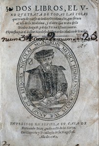 Frontispício, com o retrato de Nicolas Monardes (1493-1588) de um livro de medicina das ilhas do Caribe espanhol e usos da bezoard (anti-poison). Obra de Nicolas Monardes, edição 1569, de Hernando Diaz, em Sevilha. Biblioteca Universitária de de Spanish School
