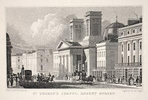 Capela de São Jorge, Regent Street, do pub "London and its Environs in the 19th Century". Jones und Co., 1827-1829 de Thomas Hosmer Shepherd