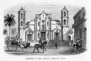 Catedral de San Ignacio, Havana, Cuba, século XIX de Unbekannt