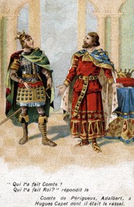 Adalbert Conde de Périgord para Hugues Capet: "Adalbert, quem te fez contar? Hugues, quem te fez rei?" A cromolitografia do final do século XIX. de Unknown artist