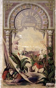 Frontispício do Livro "Argélia através da Juventude" de P. Christian de Unknown artist
