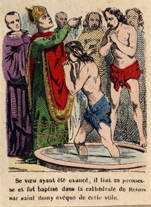 Seu voto tinha sido cumprido, Clovis foi batizado na catedral de Reims por São Rémi, bispo da cidade. de Unknown artist