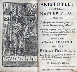 Frontispício de um tratamento médico do filósofo grego Aristóteles (384-322 AC). (A OBRA-PRIMA COMPLETA DE ARISTÓTELES EM TRÊS PARTES. MOSTRANDO OS SEGREDOS DA NATUREZA NA GERAÇÃO DO HOMEM) 1753 de Unknown artist