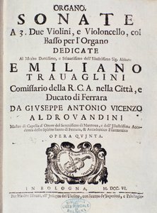 Frontispício da partitura musical de “” Sonata para 2 violinos, violoncelo e órgão, op. 5 ”” por Giuseppe Aldrovandini de Unknown artist