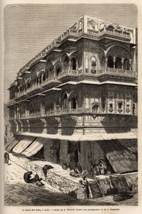 O palácio do seth: no piso térreo, um bazar; nos pisos, apartamentos, onde o autor se aloja durante sua visita a Ajmir. Engravure pour illustrrer l