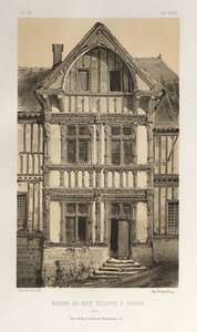 Arquitetura pitoresca ou monumentos do século XV. E XVI. Séculos: Chateaux Da França Dos Séculos XV E XVI: Pl. 25, Casa De Madeira Esculpida Em Cravan (Yonne) de Victor Petit