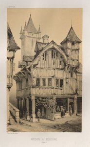 Arquitetura pitoresca ou monumentos do século XV. E XVI. Séculos: Chateaux De France dos séculos XV e XVI: Pl. 27, Casa A Peronne (Somme) de Victor Petit