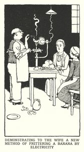 Demonstrando à Esposa um Novo Método de Fritar uma Banana pela Electricidade (litho) de William Heath Robinson