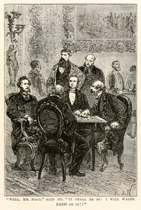 Bem, Sr. Fogg, ele disse: Será assim: eu irei apostar £ 4000 nele !!, de Volta ao Mundo em Oitenta Dias por Jules Verne (1828-1905), gravado por Louis Dumont (n.1822), 1873